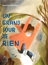 Un grand jour de rien - Beatrice Alemagna