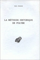 La Méthode historique de Polybe - Paul Pédech