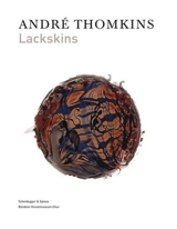 Andre Thomkins : Lackskins - Kunz