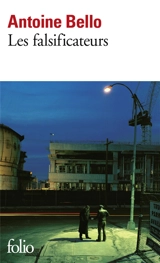 Les falsificateurs - Antoine Bello