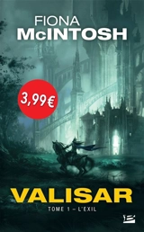 Valisar. Vol. 1. L'exil - Fiona McIntosh