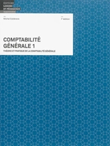 Comptabilité générale : théorie et pratique de la comptabilité générale. Vol. 1 - Michel Calderara
