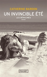 Un invincible été : 1980-2013 - Catherine Bardon