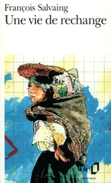 Une vie de rechange - François Salvaing
