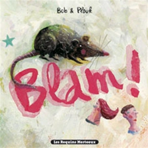 Blam ! - Bob