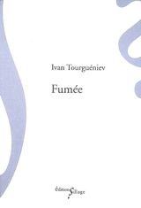 Fumée - Ivan Tourgueniev