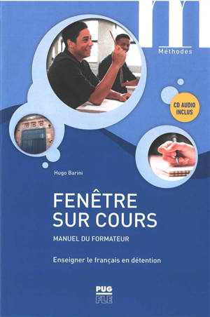 Fenêtre sur cours : enseigner le français en détention : manuel du formateur - Hugo Barini