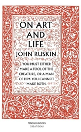 On Art And Life - Ruskin, John