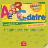 L'alphabet en poèmes : ABCdaire - Jean-Michel Adde