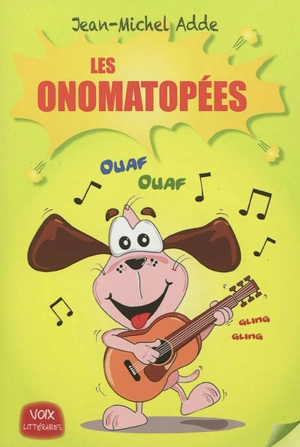 Les onomatopées - Jean-Michel Adde