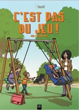 C'est pas du jeu ! - Kemil et ses amis (Noisy-le-Grand, Seine-Saint-Denis)