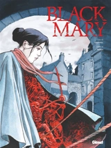 Black Mary : intégrale - David Chauvel