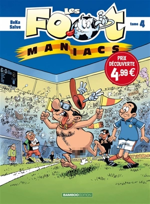 Les foot-maniacs. Vol. 4 - Béka