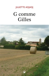 G comme Gilles - Juliette Adjadj