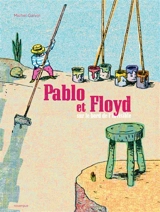 Pablo et Floyd sur le bord de l'invisible - Michel Galvin