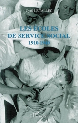 Les écoles de service social 1910-1940 - Cyril Le Tallec