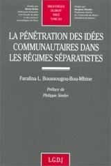 La pénétration des idées communautaires dans les régimes séparatistes - Farafina L. Boussougou-Bou-Mbine
