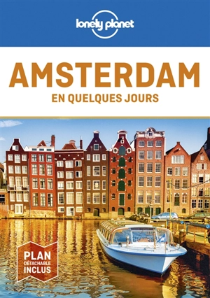 Amsterdam en quelques jours - Catherine Le Nevez
