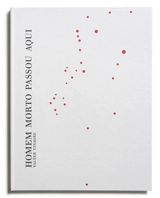 Homem morto passou aqui. Un homme mort est passé ici. Dead man passed by here - Valter Vinagre