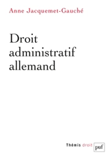 Droit administratif allemand - Anne Jacquemet-Gauché
