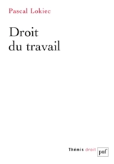 Droit du travail - Pascal Lokiec