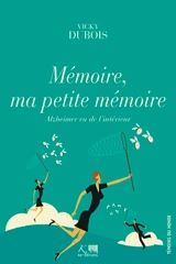 Mémoire, ma petite mémoire - Vicky Dubois