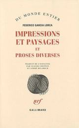 Impressions et paysages : et proses diverses - Federico Garcia Lorca