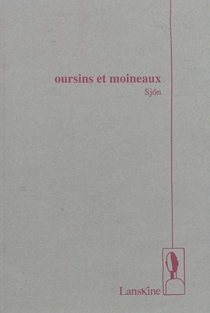 Oursins et moineaux - Sjon