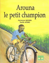 Arouna le petit champion - Hortense Mayaba
