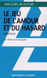 Le jeu de l'amour et du hasard, Marivaux - Marie-José Jacquens