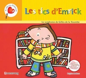 Les tics d'Emrick - Brigitte Marleau