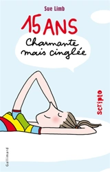 15 ans, charmante mais cinglée - Sue Limb