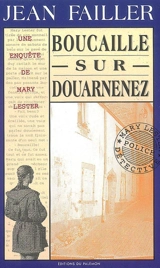 Une enquête de Mary Lester. Vol. 6. Boucaille sur Douarnenez - Jean Failler