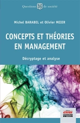 Concepts et théories en management : décryptage et analyse - Michel Barabel