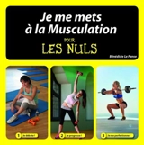 Je me mets à la musculation pour les nuls - Bénédicte Le Panse