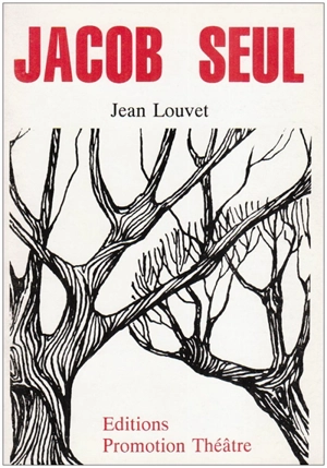 Jacob seul - Jean Louvet