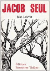 Jacob seul - Jean Louvet