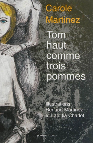 Tom haut comme trois pommes - Carole Martinez