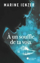 A un souffle de ta voix - Marine Ienzer