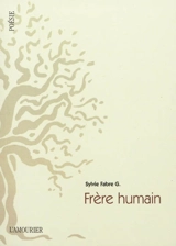 Frère humain. L'autre lumière - Sylvie Fabre G.