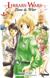 Library wars : love & war. Vol. 1 - Hiro Arikawa