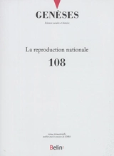 Genèses, n° 108. La reproduction nationale