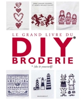 Grand livre du DIY broderie - Anne Sohier-Fournel