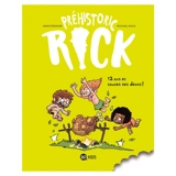 Préhistoric Rick. Vol. 5. 12 ans et toutes ses dents ! - Hervé Eparvier