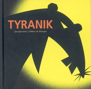 Tyranik - Jean Gourounas