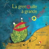 La grenouille à grande bouche - Francine Vidal