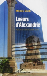 Lueurs d'Alexandrie - Madou Enak