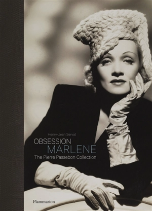 Obsession Marlene Dietrich : the Pierre Passebon collection