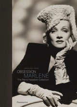 Obsession Marlene Dietrich : the Pierre Passebon collection