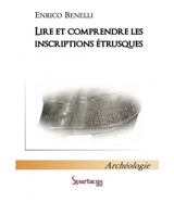 Lire et comprendre les inscriptions étrusques - Enrico Benelli